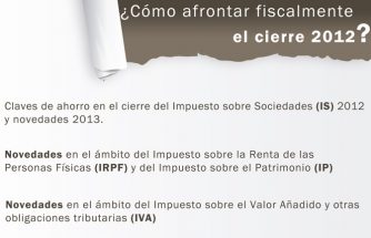 JORNADA FISCAL: ¿Cómo afrontar fiscalmente el cierre 2012?