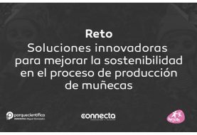 BERJUAN lanza un reto para mejorar la sostenibilidad en el proceso de producción de muñecas