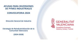 Ayudas para inversiones realizadas por pymes industriales de la Comunitat