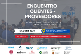 Nueva edición del Encuentro Clientes–Proveedores de la Comunitat Valenciana