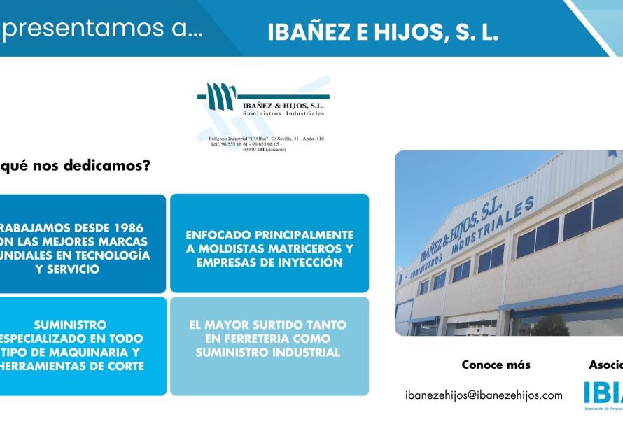IBÁÑEZ E HIJOS apuesta desde 1986 por el suministro industrial y las soluciones técnicas para la industria